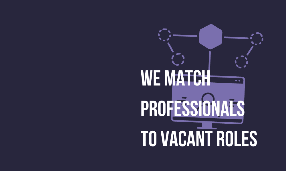 We match IT Professionals to vacant roles 